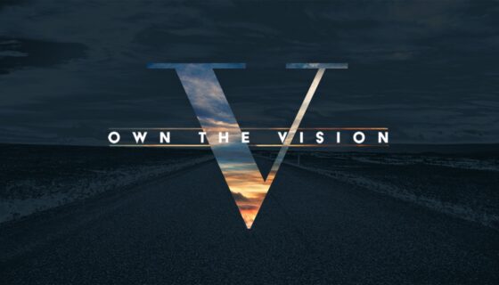Own the vision